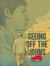 Cover image for Seeing Off the Johns